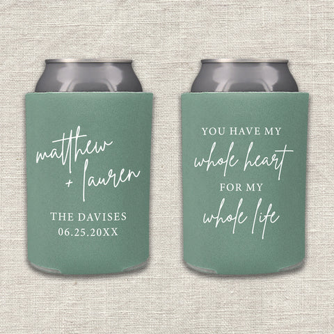 "My Whole Life" Can Cooler