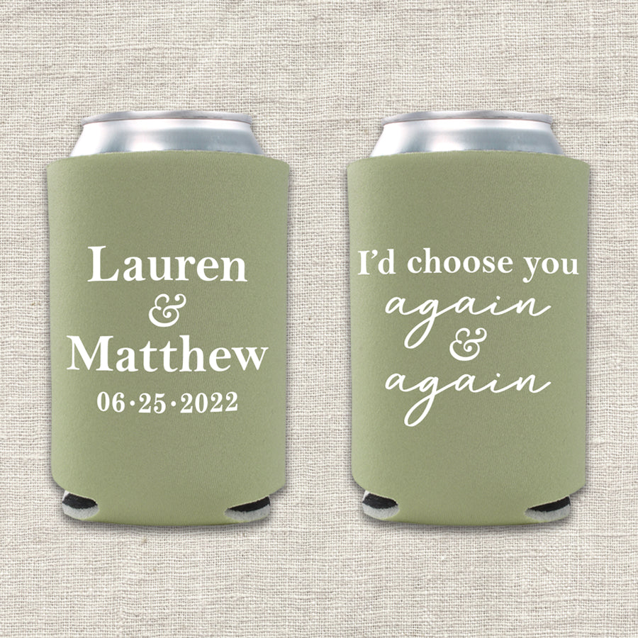 I'd Choose You Again and Again Wedding Koozie