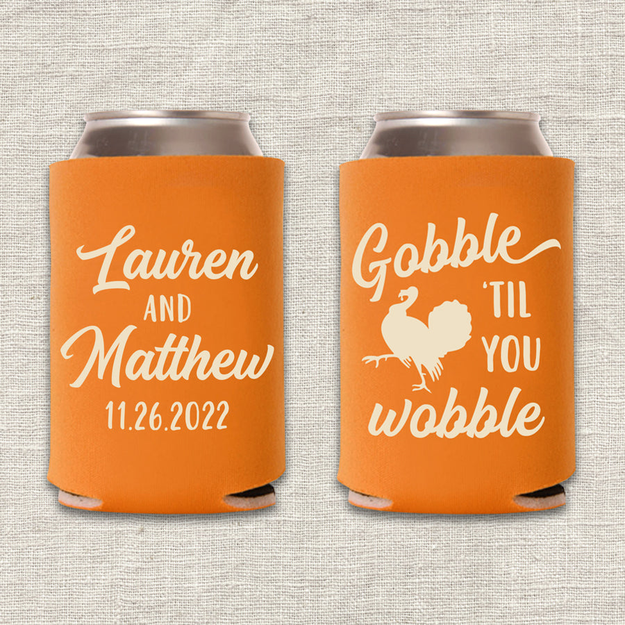 Gobble 'til You Wobble Thanksgiving Wedding Koozie