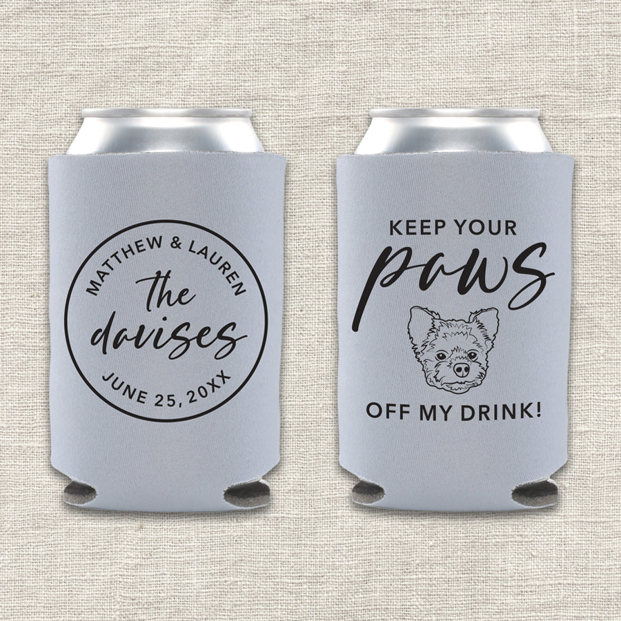 Keep Your Paws Off My Drink Wedding Koozie