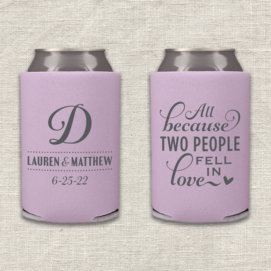 All Because Two People Fell In Love Wedding Koozie