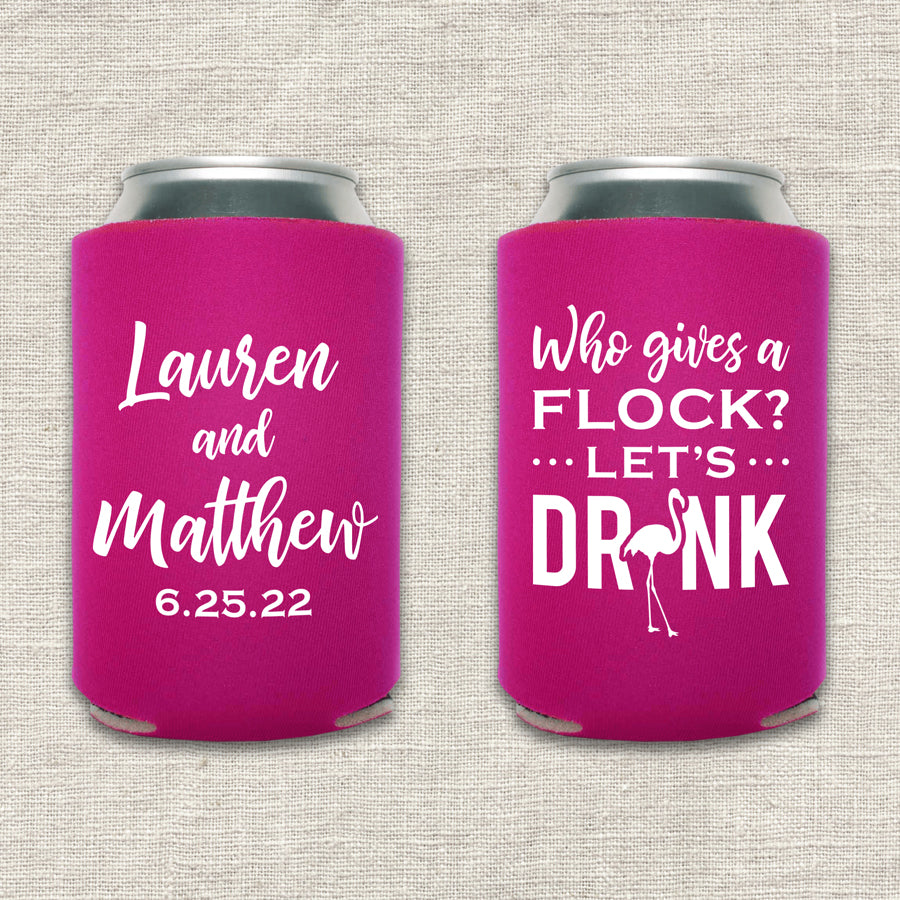 Who Gives A Flock Flamingo Wedding Koozie