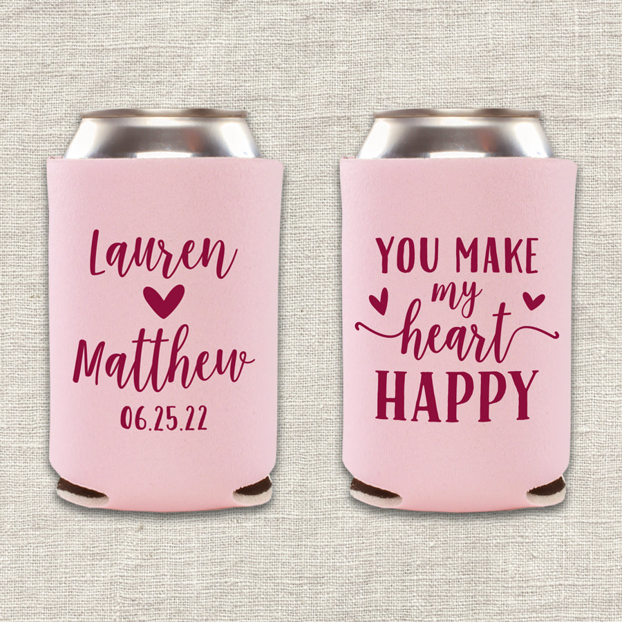 You Make My Heart Happy Wedding Koozie
