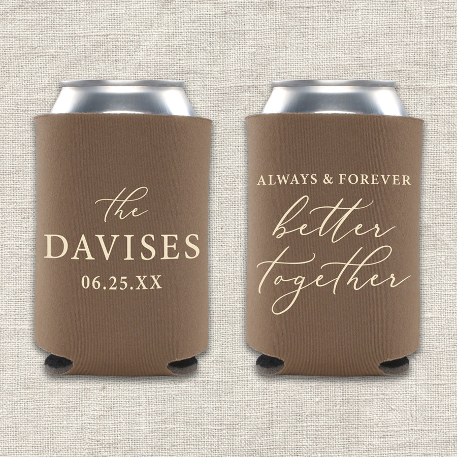 Two taupe can coolers with personalized text that says "Always & Forever Better Together" on a textured beige background