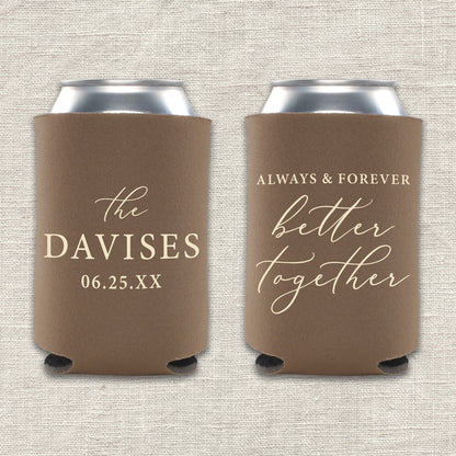 Two taupe can coolers with personalized text that says "Always & Forever Better Together" on a textured beige background