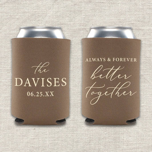 Two taupe can coolers with personalized text that says "Always & Forever Better Together" on a textured beige background