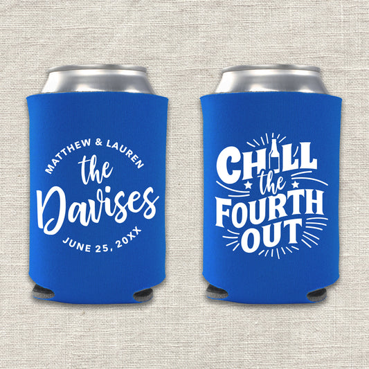 Chill the Fourth Out 4th of July Wedding Koozie