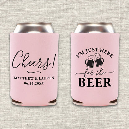 I'm Just Here for the Beer Wedding Koozie