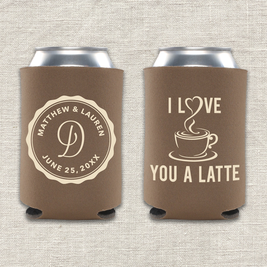 I Love You A Latte Coffee Wedding Koozie