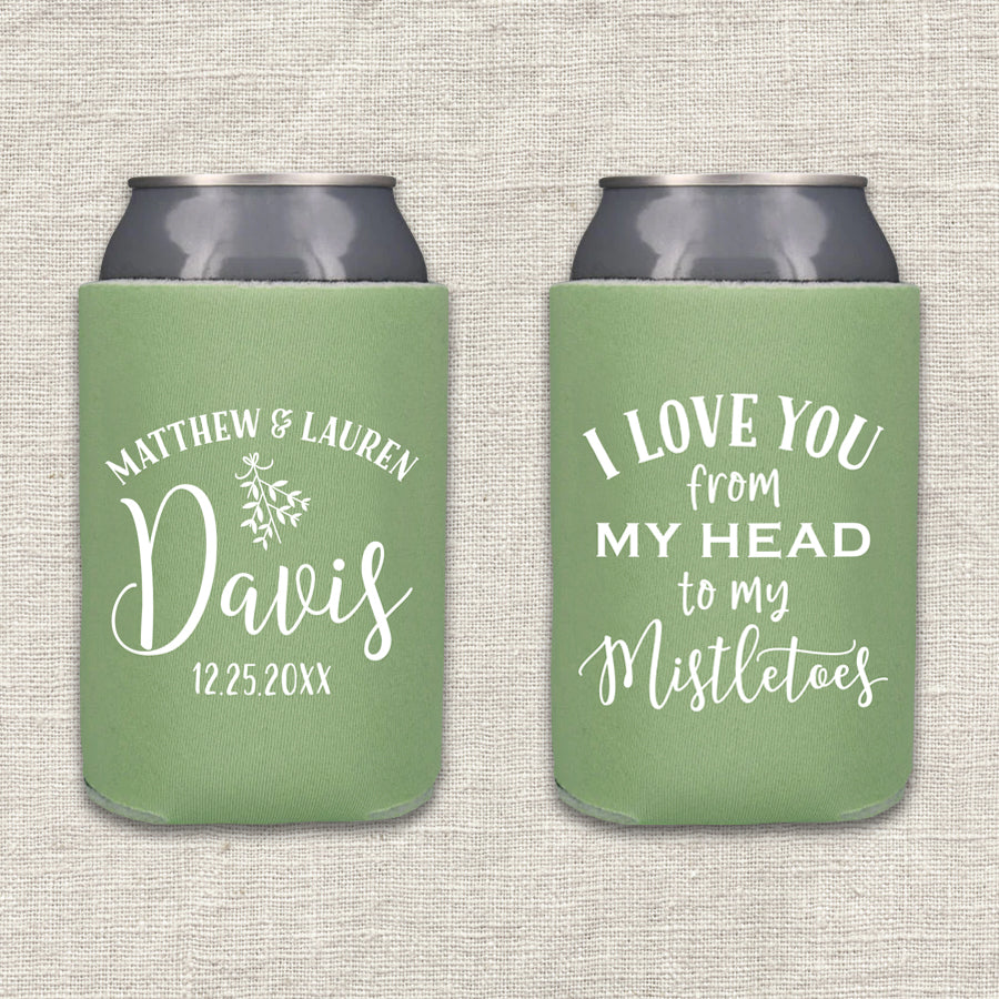 I Love You from My Head to My Mistletoes Christmas Wedding Koozie