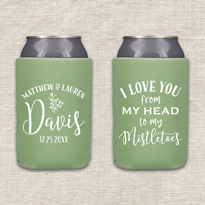 I Love You from My Head to My Mistletoes Christmas Wedding Koozie