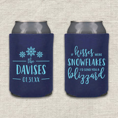 If Kisses Were Snowflakes I'd Send You A Blizzard Winter Wedding Koozie