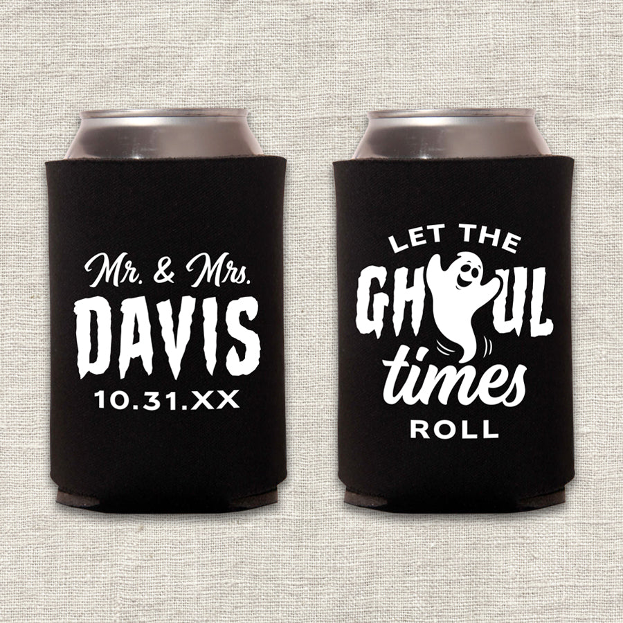 Let the Ghoul Times Roll Halloween Wedding Koozie