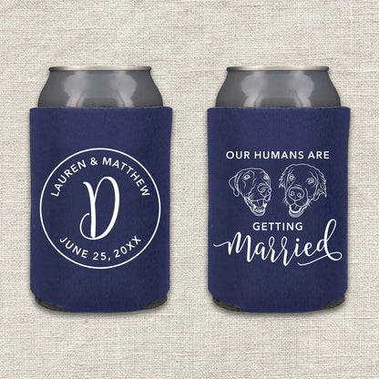Our Humans Are Getting Married Wedding Koozie