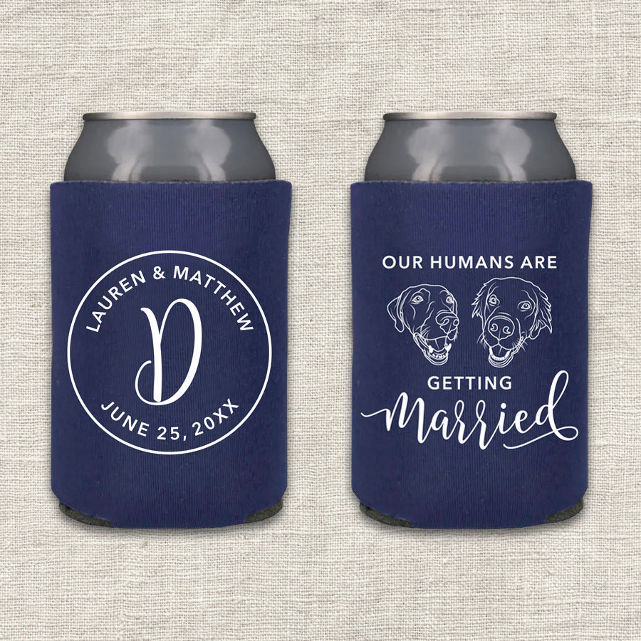 Our Humans Are Getting Married Wedding Koozie