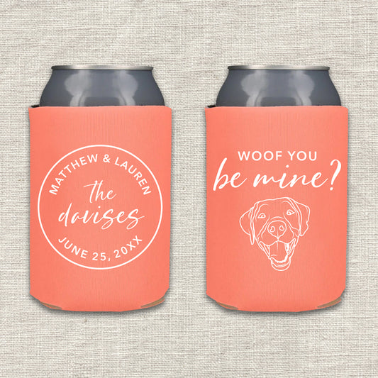 Woof You Be Mine Dog Wedding Koozie