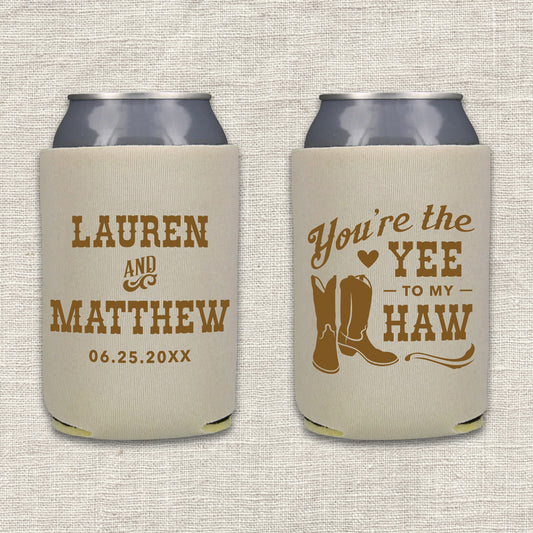 You're the Yee to My Haw Western Wedding Koozie