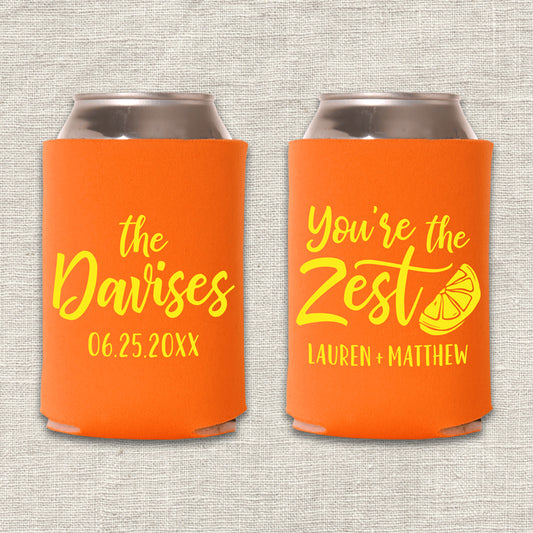 You're the Zest Citrus Wedding Koozie