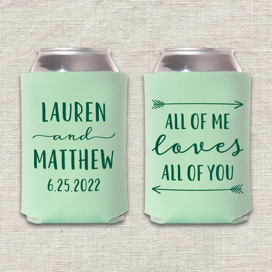 All of Me Loves All of You Wedding Koozie