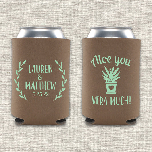 Aloe You Vera Much Wedding Koozie