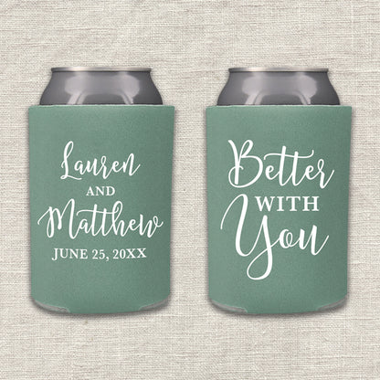 Better With You Wedding Koozie