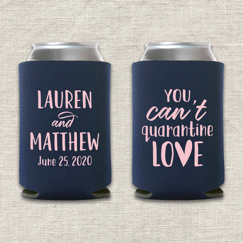 "Can't Quarantine Love" Can Cooler
