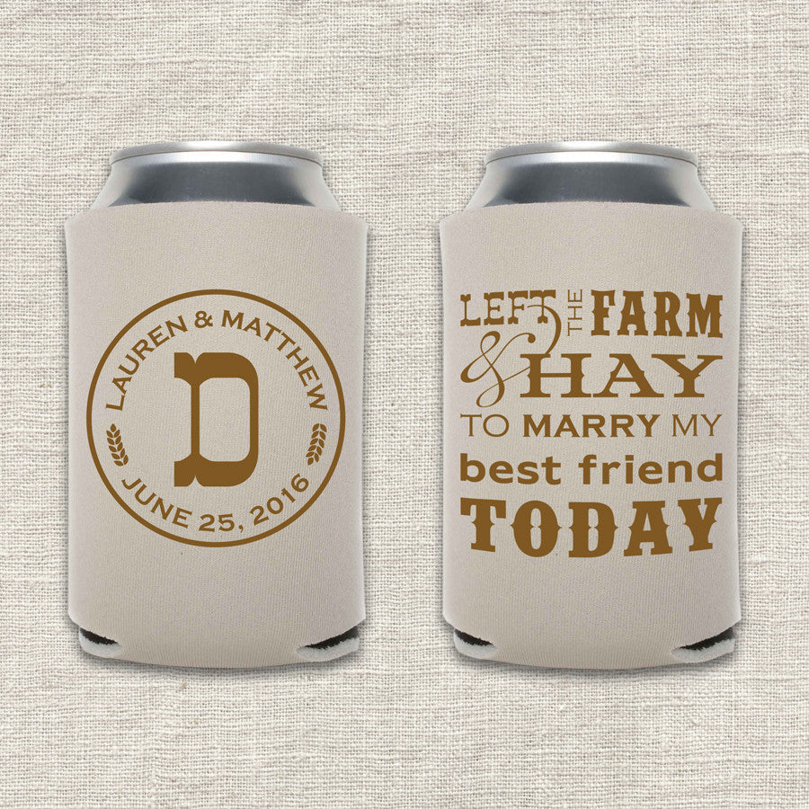 Left the Farm and Hay Wedding Koozie