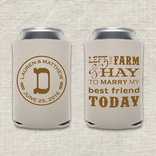 Left the Farm and Hay Wedding Koozie