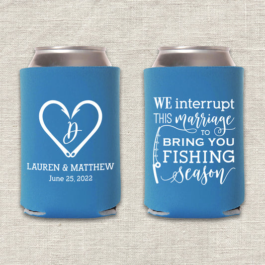 We Interrupt This Marriage To Bring You Fishing Season Wedding Koozie