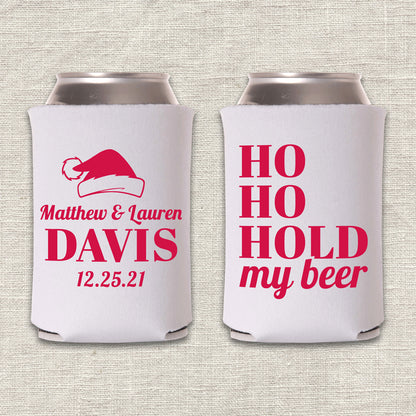 Ho Ho Hold My Beer Christmas Wedding Koozie