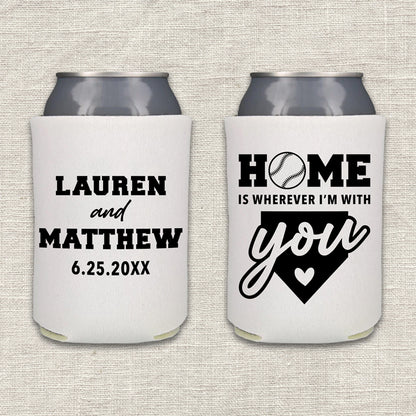 Home Is Wherever I'm With You Baseball Wedding Koozie