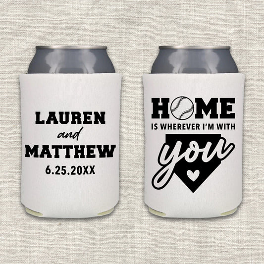 Home Is Wherever I'm With You Baseball Wedding Koozie