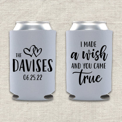 I Made A Wish and You Came True Wedding Koozie
