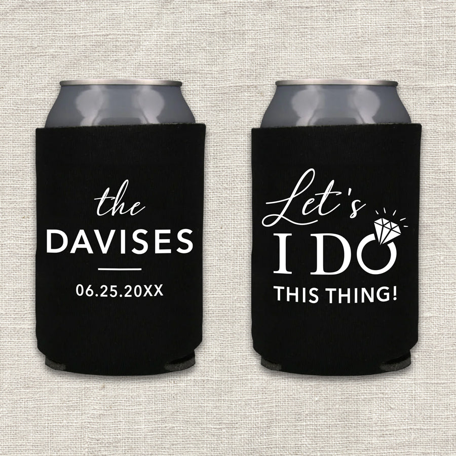 Let's I Do This Thing Wedding Koozie