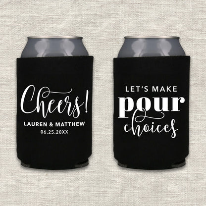 Let's Make Pour Choices Wedding Koozie