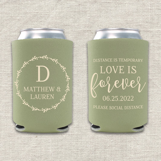 Distance is Temporary, Love is Forever Wedding Koozie