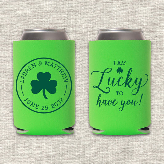 I Am Lucky to Have You St. Patrick's Day Wedding Koozie