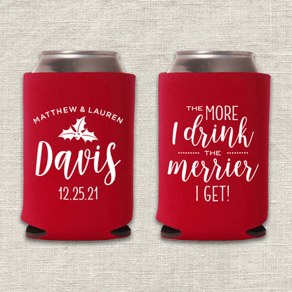 The More I Drink, The Merrier I Get Christmas Wedding Koozie
