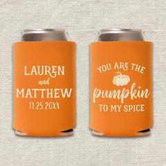 You Are the Pumpkin to My Spice Wedding Koozie