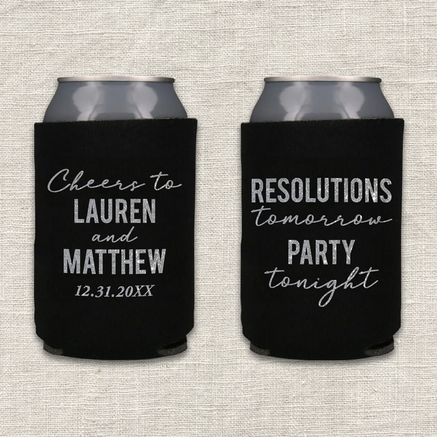 Resolutions Tomorrow Party Tonight New Year's Eve Wedding Koozie