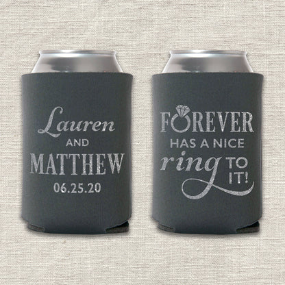 Forever Has a Nice Ring to It Wedding Koozie
