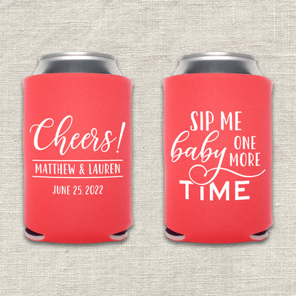 Sip Me Baby One More Time Wedding Koozie