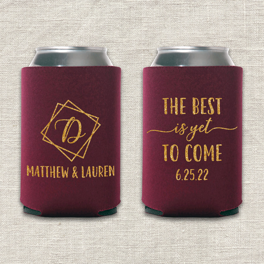 The Best is Yet to Come Wedding Koozie