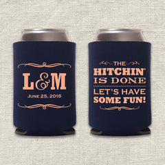 The Hitchin' Is Done Let's Have Some Fun Wedding Koozie