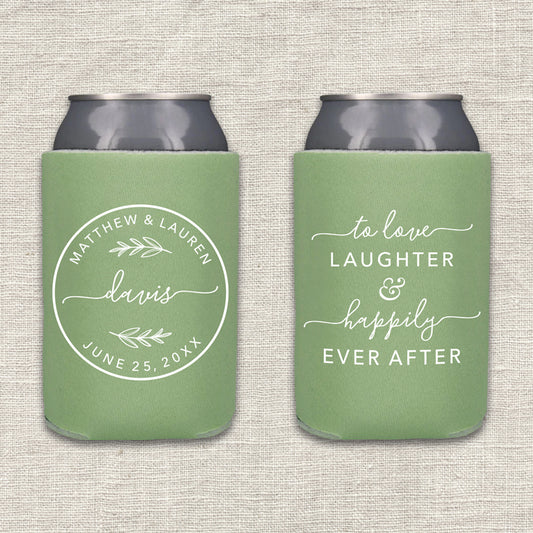 To Love, Laughter & Happily Ever After Wedding Koozie