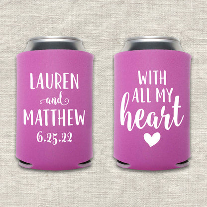 With All My Heart Wedding Koozie