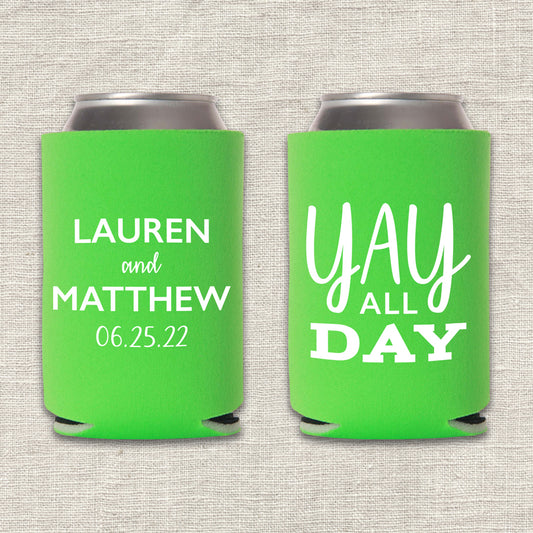 Yay All Day Wedding Koozie