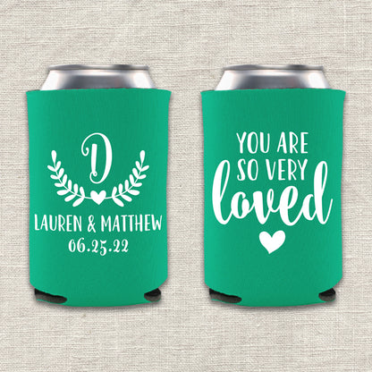 You Are So Very Loved Wedding Koozie