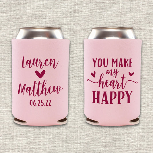 You Make My Heart Happy Wedding Koozie